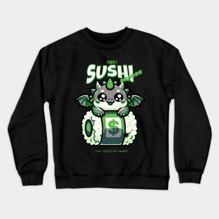 Money Sushi Dragon Crewneck Sweatshirt